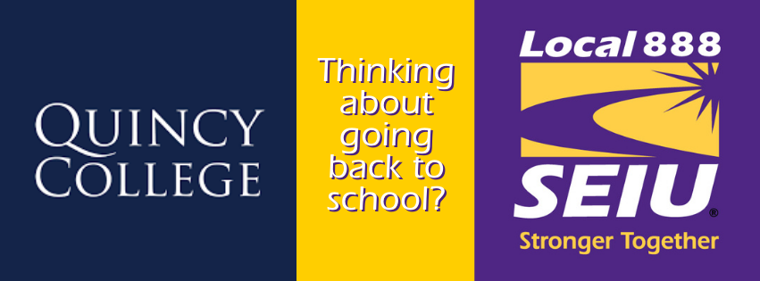 SEIU Local 888 + Quincy College: 2026 Informational Session Registration Now Open! 