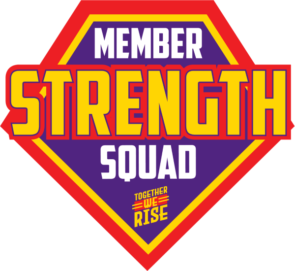 Logo like Superman saying "Member Strength Squad" subtext: Together We Rise.