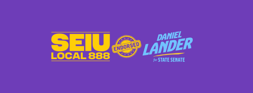 SEIU Local 888 Proudly Endorses Daniel Lander