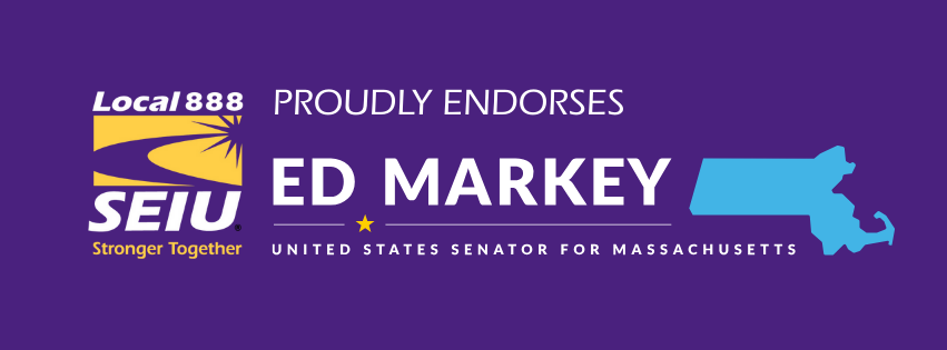 SEIU Local 888 Proudly Endorses Senator Ed Markey 